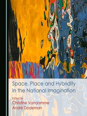 cover image of Space, Place and Hybridity in the National Imagination